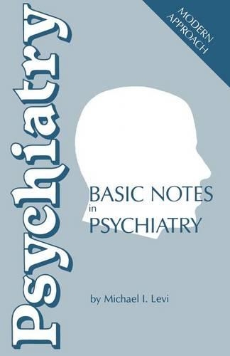 Паперова книга «Basic Notes in Psychiatry», автор М. Леві - фото №1