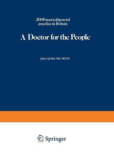 Паперова книга «A Doctor for the People: 2000 years of general practice in Britain», автор Дж. Куле - фото №1