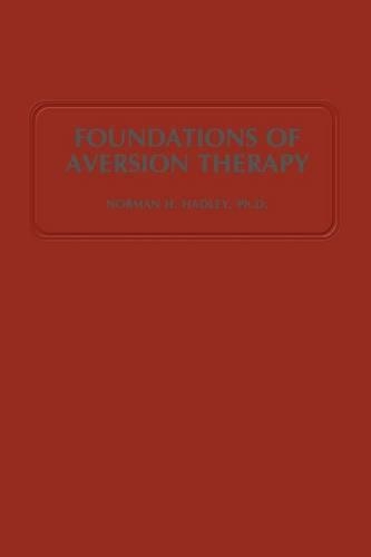 Бумажная книга «Foundations of Aversion Therapy», автор Н. Х. Хэдли - фото №1