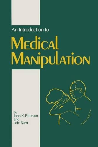 Бумажная книга «An Introduction to Medical Manipulation», авторов Дж.К. Патерсон, Л. Берн - фото №1