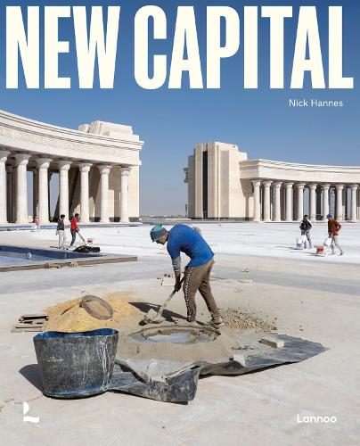 Бумажная книга «New Capital: Building Cities From Scratch» - фото №1