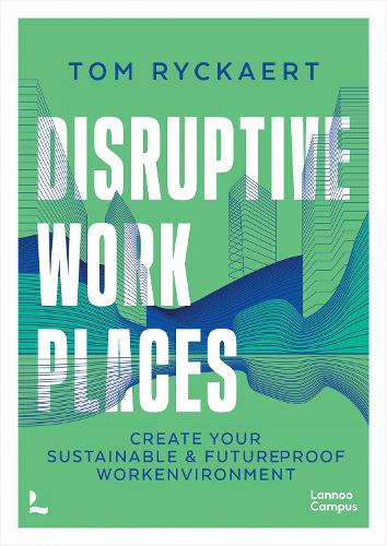 Бумажная книга «Disruptive Workplaces», автор Том Райкаэрт - фото №1