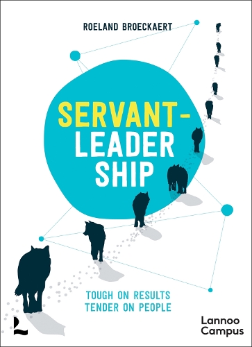 Паперова книга «Servant-Leadership: Tough on Results, Tender on People», автор Роланд Броккаерт - фото №1