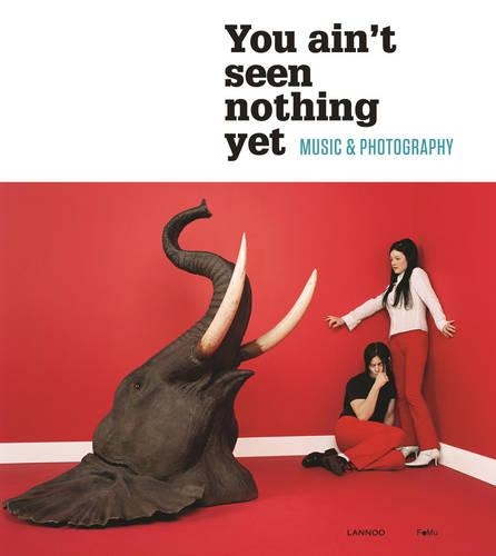Паперова книга «You Ain't Seen Nothing Yet: Music and Photography», автор Рейн Десле - фото №1