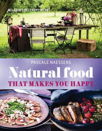Бумажная книга «Natural Food that Makes You Happy», автор Паскаль Нессенс - фото №1
