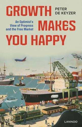 Бумажная книга «Growth Makes You Happy», автор Питер де Кейзер - фото №1