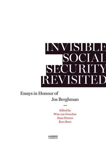 Бумажная книга «Invisible Social Security Revisited: Essays in Honour of Jod Berghman», авторов Ханс Петерс, Кис Боос, Вим Ван Ооршот - фото №1