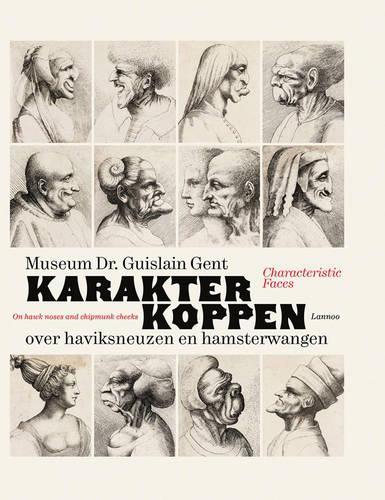 Паперова книга «Character Heads: On Hawk Noses and Chubby Cheeks», авторів Берт Слігерс, Лінда Руденбург, Піт де Роой - фото №1