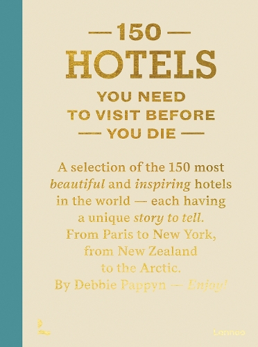 Паперова книга «150 Hotels You Need To Visit Before You Die», автор Деббі Паппін - фото №1