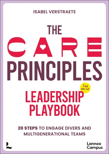 [object Object] «The CARE Principles – Leadership Playbook: 20 Steps to Engage Diverse and Multi-Generational Teams», автор Изабель Верстрате - фото №1