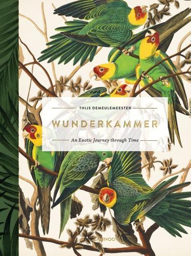 Бумажная книга «Wunderkammer: An Exotic Journey Through Time», автор Тийс Демельмейстер - фото №1