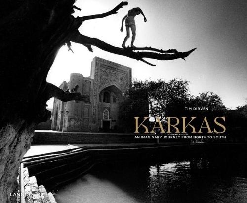 Бумажная книга «Karkas - Tim Dirven: An Imaginary Journey from North to South», авторов Були Ланнерс, Рик ван Пюимброк - фото №1