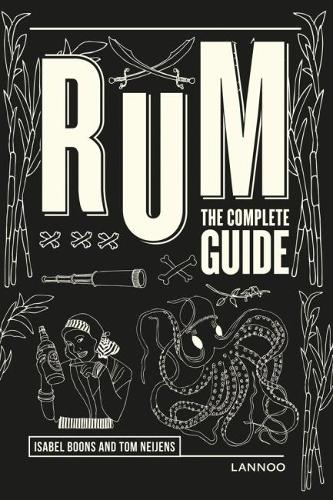 Бумажная книга «Rum: The Complete Guide», авторов Изабель Бунс, Том Нейдженс - фото №1