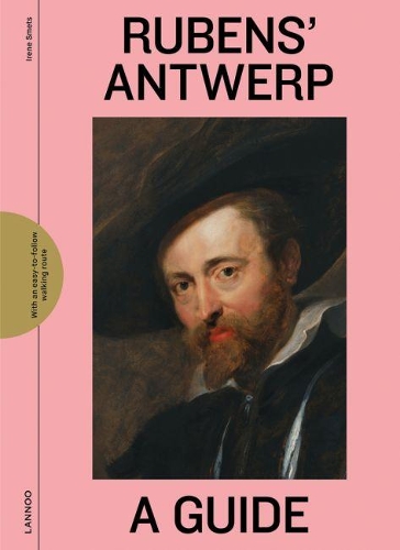 Паперова книга «Rubens' Antwerp: A Guide», автор Ірен Сметс - фото №1