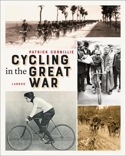 Паперова книга «Cycling in the Great War», автор Патрік Корніллі - фото №1