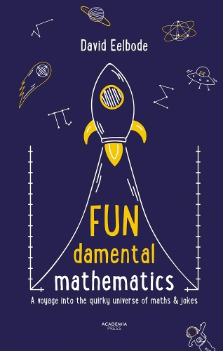 Бумажная книга «FUNdamental Mathematics: A voyage into the quirky universe of maths & jokes», автор Дэвид Илбоде - фото №1