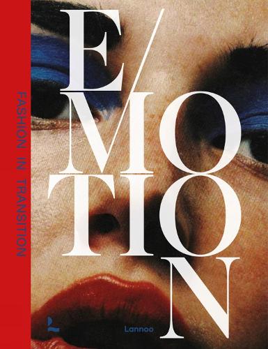 Паперова книга «Emotion: Fashion in Transition», авторів Алістер О'Ніл, Керолайн Еванс, Каат Дебо - фото №1