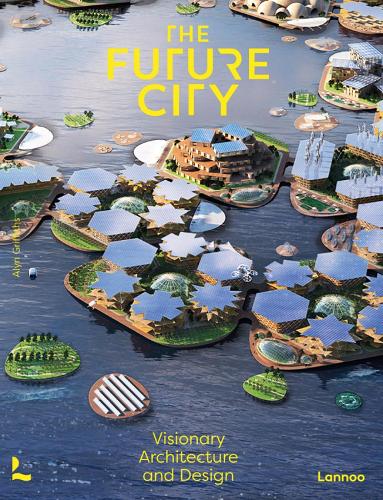 Паперова книга «The Future City: Visionary Urban Design and Architecture», автор Алін Гріффітс - фото №1