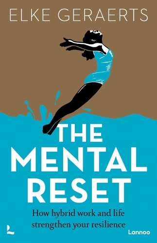 Бумажная книга «The Mental Reset: How hybrid work and life strengthen your resilience», автор Эльке Герартс - фото №1