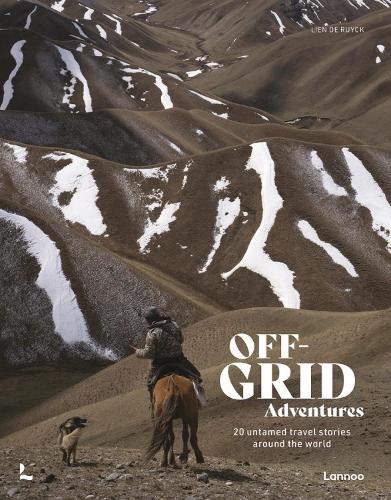 Бумажная книга «Off-Grid Adventures: 20 Untamed Travel Stories Around the World», автор Лиен де Рюк - фото №1