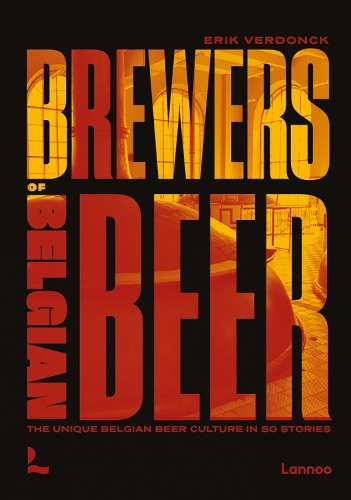 Бумажная книга «Brewers of Belgian Beer: Belgian Beer Culture in 50 Amazing Stories», автор Эрик Вердонк - фото №1