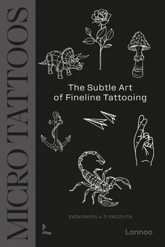Паперова книга «Micro Tattoos: The World’s Top Fine Line Tattoo Artists», авторів Свен Райєн, Ті Раковіта - фото №1