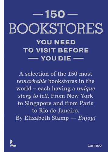 Паперова книга «150 Bookstores You Need to Visit Before you Die», автор Елізабет Стамп - фото №1