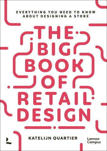 Бумажная книга «The Big Book of Retail Design: Everything You Need to Know About Designing a Store», автор Кателин Квартье - фото №1
