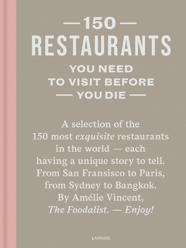 Бумажная книга «150 Restaurants You Need to Visit Before You Die», автор Амели Венсан - фото №1