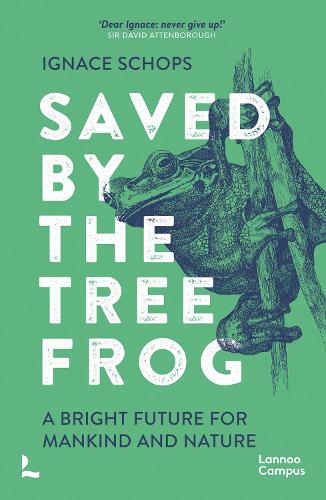 Бумажная книга «Saved by the Tree Frog: A Bright Future for Mankind and Nature», автор Игнас Шопс - фото №1