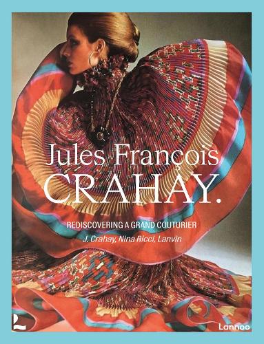 Бумажная книга «Jules François Crahay: Rediscovering a Grand Couturier», автор Денис Лоран - фото №1