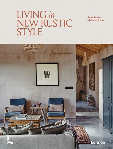 Бумажная книга «Living in New Rustic Style», авторов Брент Дарби, Вивьен Айерс - фото №1