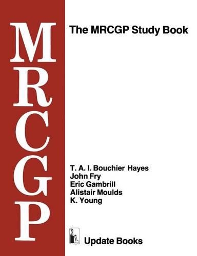 Бумажная книга «The MRCGP Study Book: Tests and self-assessment exercises devised by MRCGP examiners for those preparing for the exam», авторов Алистер Моулдс, Эрик Гамбрилл, Джон Фрай, К. Янг, Т. А. И. Бушье Хейес - фото №1