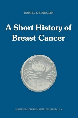 Бумажная книга «A short history of breast cancer», автор Д. де Мулен - фото №1