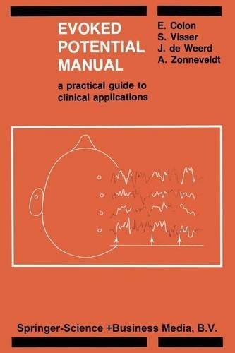 Паперова книга «Evoked Potential Manual: A Practical Guide to Clinical Applications», авторів А. Зонневельдт, Е. Колон, Дж. П. К. де Вірд, С.Л. Віссер - фото №1