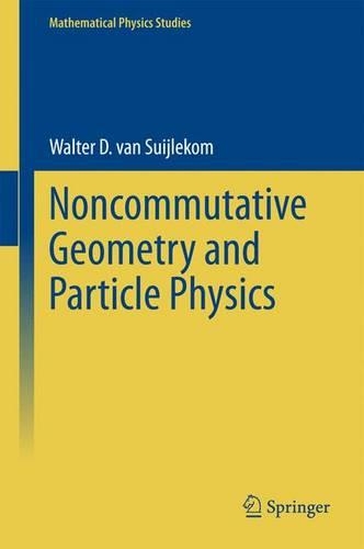 Паперова книга «Noncommutative Geometry and Particle Physics», автор Вальтер Д. ван Суйлеком - фото №1