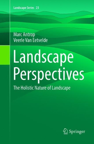 Паперова книга «Landscape Perspectives: The Holistic Nature of Landscape», авторів Марк Антроп, Веерле Ван Етвельде - фото №1