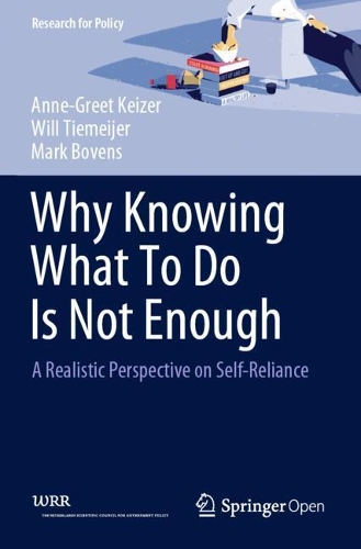 Бумажная книга «Why Knowing What To Do Is Not Enough: A Realistic Perspective on Self-Reliance», авторов Анн-Грит Кейзер, Марк Бовенс, Уилл Тимейер - фото №1