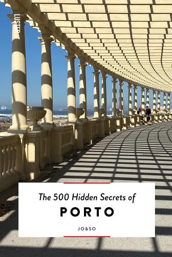 [object Object] «The 500 Hidden Secrets of Porto», авторов Джоана Ласерда, София Ласерда - фото №1