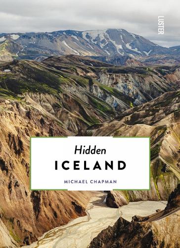 [object Object] «Hidden Iceland», автор Майкл Чепмен - фото №1
