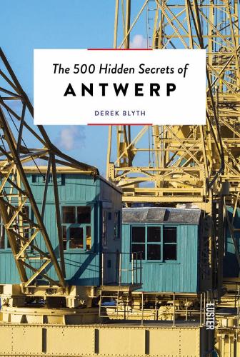 [object Object] «The 500 Hidden Secrets of Antwerp», автор Дерек Блит - фото №1