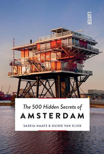 Паперова книга «The 500 Hidden Secrets of Amsterdam», авторів Гвідо Ван Ейк, Саскія Наафс - фото №1