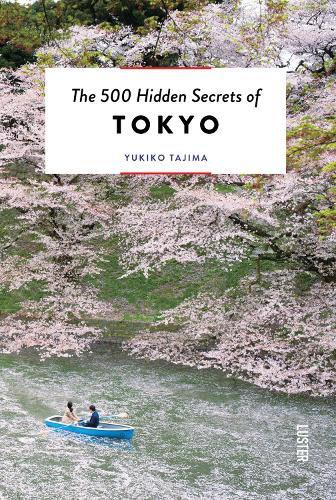 Бумажная книга «The 500 Hidden Secrets of Tokyo», автор Юкико Тадзима - фото №1