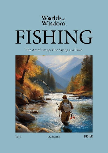Бумажная книга «Fishing: Worlds of Wisdom», автор Ашер Эрскин - фото №1