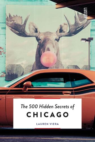 Паперова книга «The 500 Hidden Secrets of Chicago», автор Лорен Вієра - фото №1