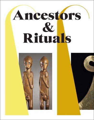 Паперова книга «Ancestors & Rituals», авторів Дауд Танудірджо, Франсін Брінкгрейв, Пітер тер Керс - фото №1