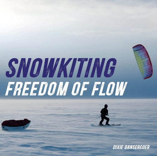 Бумажная книга «Snowkiting, Freedom of Flow», автор Дикси Дансеркоер - фото №1