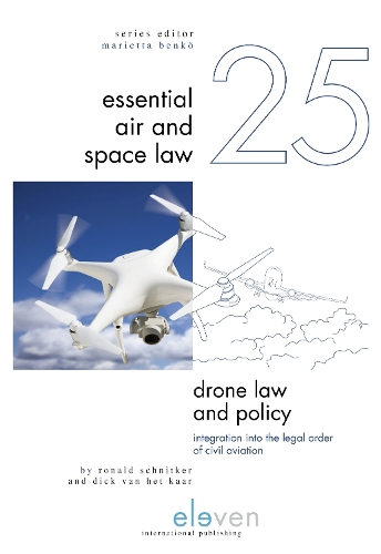 Паперова книга «Drone Law and Policy: Integration into the Legal Order of Civil Aviation», авторів Дік ван хет Каар, Рональд Шніткер - фото №1