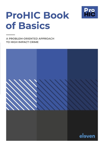 Бумажная книга «ProHIC Book of Basics: A Problem-Oriented Approach to High Impact Crime», авторов Армандо Джонгеджан, Брэм ван Дийк, Мариан Кром, Пол ван Сумерен - фото №1