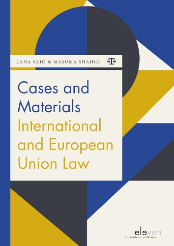 Бумажная книга «Cases and Materials International and European Union Law», авторов Лана Саид, Масума Шахид - фото №1